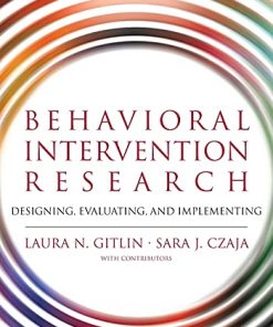 Behavioral Intervention Research Designing Evaluating and Implementing 8211 1st