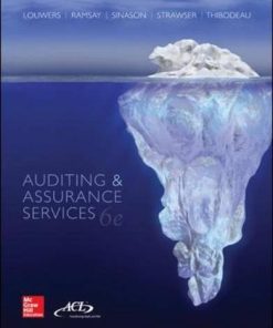 Auditing Assurance Services 6th by Louwers Timothy
