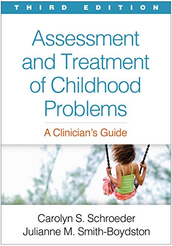 Assessment and treatment of childhood problems 8211 a clinicians guide 8211 3rd