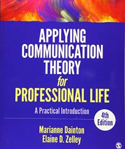 Applying Communication Theory for Professional Life A Practical Introduction 8211 4th