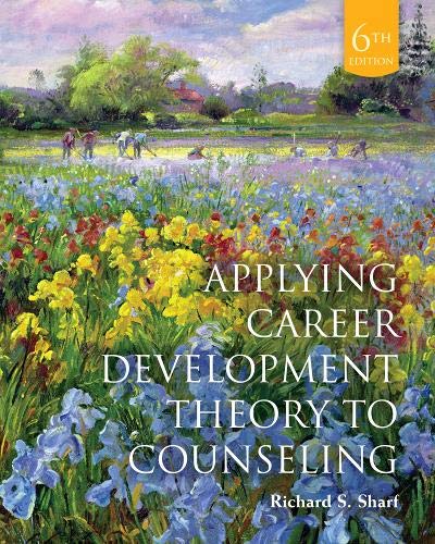 Applying Career Development Theory to Counseling 8211 6th