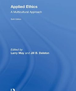 Applied Ethics A Multicultural Approach 8211 6th