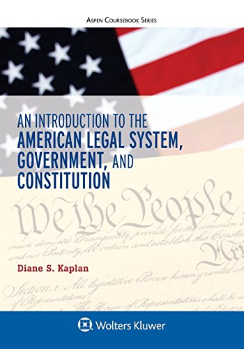 An Introduction to the American Legal System Government and Constitutional Law 8211 1st