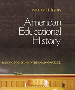 American Educational History School Society and the Common Good 1st