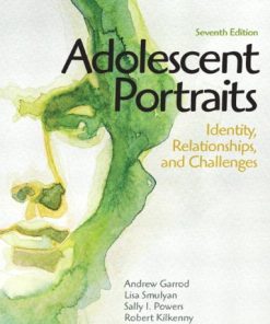 Adolescent Portraits Identity Relationships and Challenges 7th by Andrew C Garrod