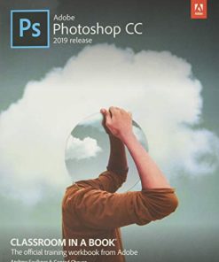 Adobe Photoshop CC Classroom in a Book 2019 Release 8211 1st
