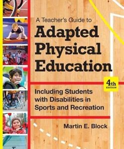 A Teachers Guide to Including Students with Disabilities in General Physical Education 8211 4th