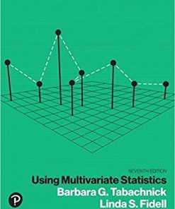Using Multivariate Statistics 7th by Barbara G Tabachnick