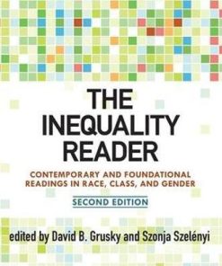 The Inequality Reader Contemporary and Foundational Readings in Race Class and Gender