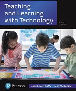 Teaching and Learning with Technology LooseLeaf Version 6th 6