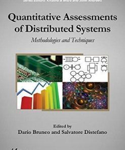Quantitative Assessments Of Distributed Systems Methodologies And Techniques