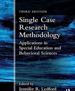 Single Case Research Methodology Applications in Special Education and Behavioral Sciences 3rd