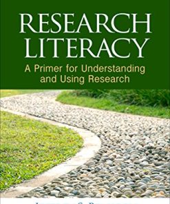 Research Literacy A Primer for Understanding and Using Research 1st