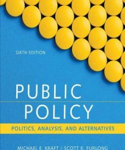 Public Policy Politics Analysis And Alternatives 6Th
