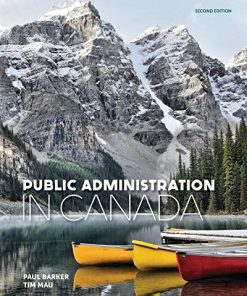 Public Administration in Canada 2nd by Paul Barker