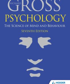 Psychology The Science of Mind and Behaviour 7th 7E