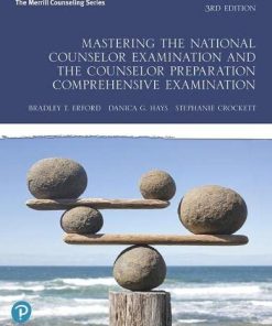 Mastering the National Counselor Examination and the Counselor Preparation Comprehensive Examination 3rd by Bradley T Erford