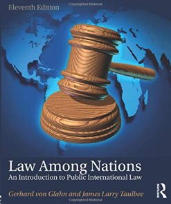 Law Among Nations An Introduction to Public International Law 11th