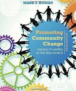 Promoting Community Change Making It Happen In The Real World 6Th