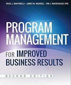 Program Management For Improved Business Results 2Nd