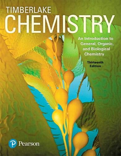 Chemistry An Introduction to General Organic and Biological Chemistry 13th by Karen C Timberlake