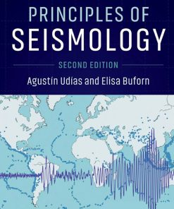 Principles of Seismology 2nd 2E Agustin Udias