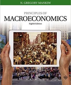Principles of Macroeconomics 8th by Gregory Mankiw