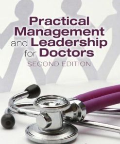 Practical Management And Leadership For Doctors 2Nd