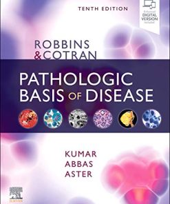 Robbins amp Cotran Pathologic Basis of Disease Robbins Pathology 10th
