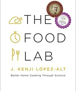 The Food Lab Better Home Cooking Through Science