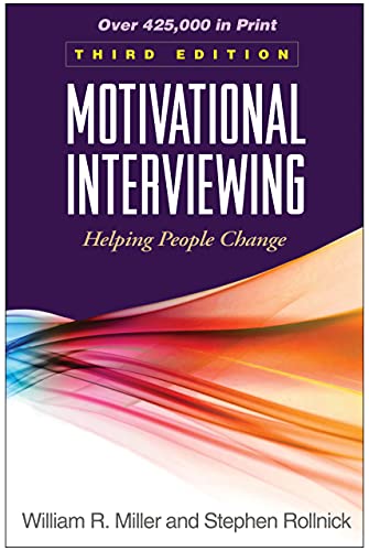 Motivational Interviewing Helping People Change Applications of Motivational Interviewing 3rd