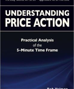 Understanding Price Action practical analysis of the 5minute time frame