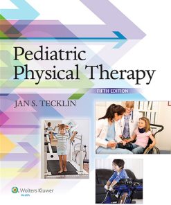 Pediatric Physical Therapy 5th 5E Jan Tecklin
