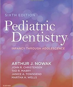 Pediatric Dentistry Infancy through Adolescence 6th
