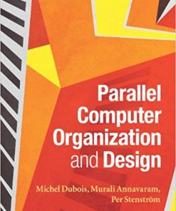 Parallel Computer Organization and Design