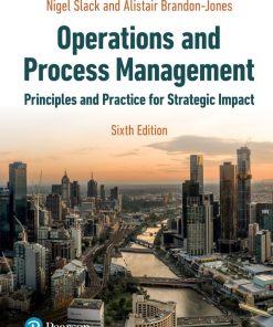 Operations and Process Management 6th 6E Nigel Slack