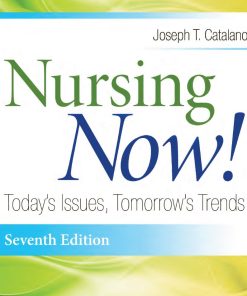 Nursing Now Today8217s Issues Tomorrow8217s Trends 7th 7E