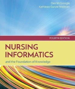 Nursing Informatics And The Foundation Of Knowledge 4Th