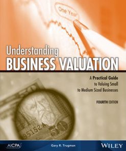 Understanding Business Valuation 4th 4E Gary Trugman