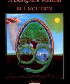 PERMACULTURE A Designers Manual