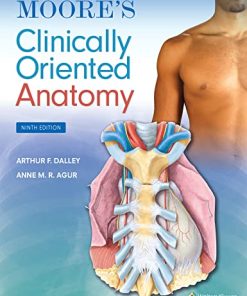 Moores Clinically Oriented Anatomy 9th