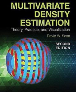 Multivariate Density Estimation Theory Practice And Visualization 2Nd
