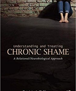 Understanding and Treating Chronic Shame A RelationalNeurobiological Approach