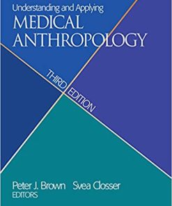 Understanding and Applying Medical Anthropology 3rd
