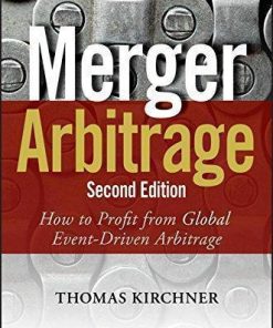 Merger Arbitrage How To Profit From Global Event Driven Arbitrage 2Nd