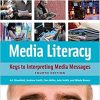 Media Literacy Keys to Interpreting Media Messages 4th