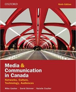 Media and Communication in Canada Networks Culture Technology Audience Ninth 9th