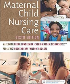 Maternal Child Nursing Care 6th