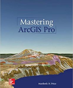 Mastering ArcGIS Pro by Maribeth Price