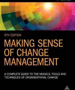 Making Sense Of Change Management 9Th